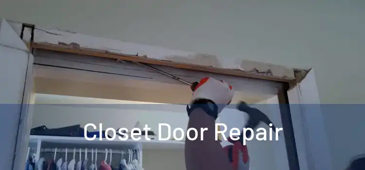  Closet Door Repair 